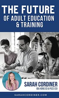 Sarah Cordiner's Book The future of adult education and training.