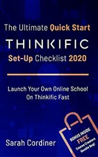 Sarah Cordiner's book The ultimate quick start Thinkific2020